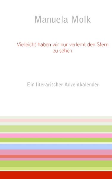 Cover von Vielleicht haben wir nur verlernt den Stern zu sehen