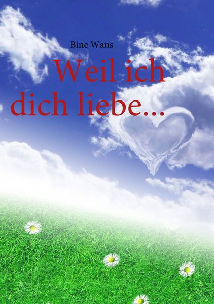 Cover von Weil ich dich liebe…