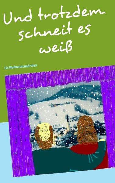 Cover von Und trotzdem schneit es weiß