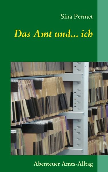 Cover von Das Amt und… ich