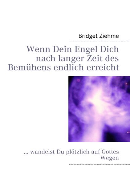 Cover von Wenn Dein Engel Dich nach langer Zeit des Bemühens endlich erreicht