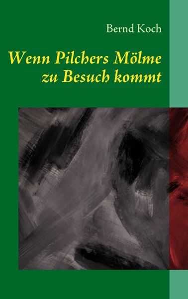 Cover von Wenn Pilchers Mölme zu Besuch kommt