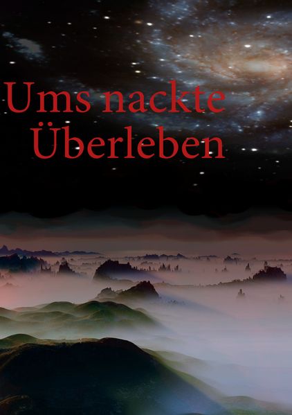 Cover von Ums nackte Überleben