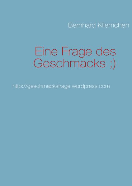 Cover von Eine Frage des Geschmacks ;)