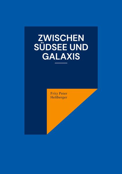 Cover von Zwischen Südsee und Galaxis