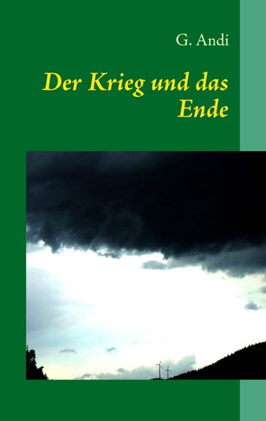 Cover von Der Krieg und das Ende