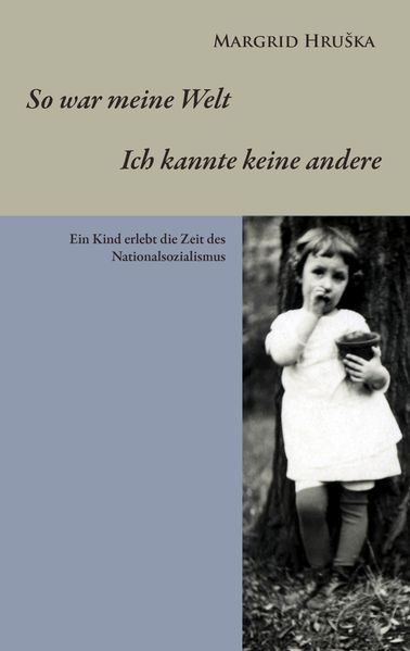 Cover von So war meine Welt – Ich kannte keine andere