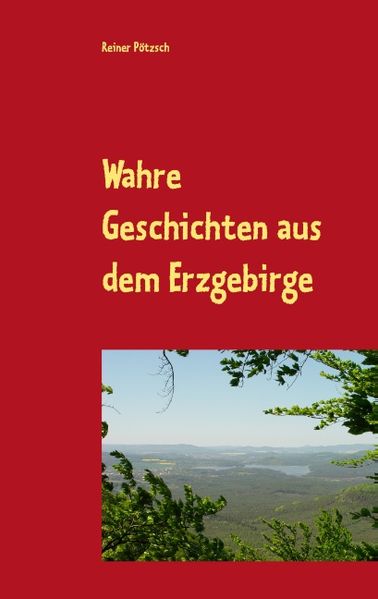 Cover von Wahre Geschichten aus dem Erzgebirge