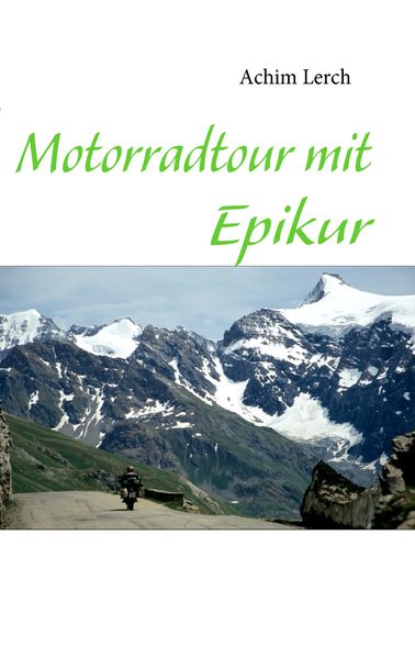Cover von Motorradtour mit Epikur