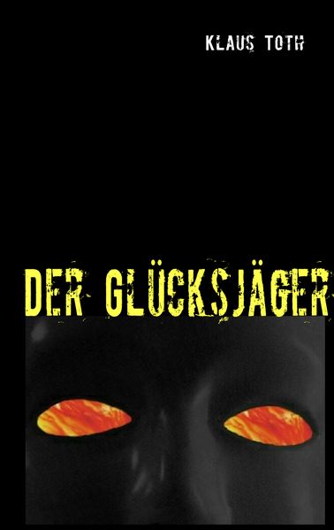 Cover von Der Glücksjäger