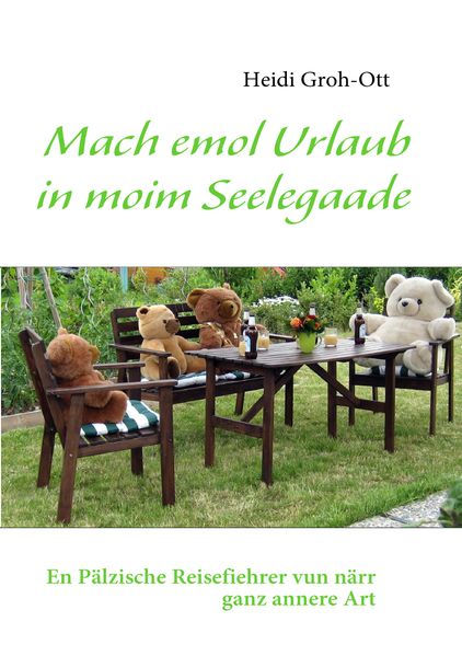 Cover von Mach emol Urlaub in moim Seelegaade
