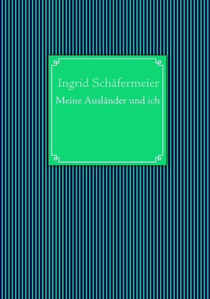 Cover von Meine Ausländer und ich