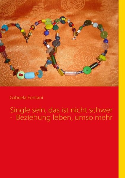 Cover von Single sein, das ist nicht schwer – Beziehung leben, umso mehr