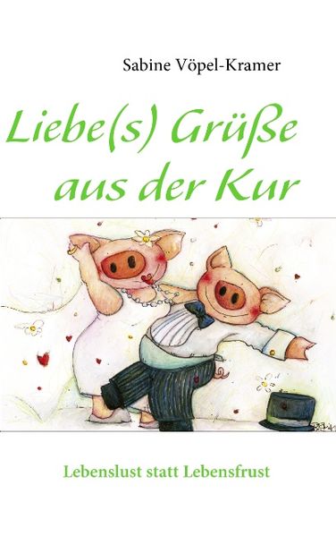 Cover von Liebe(s) Grüße aus der Kur