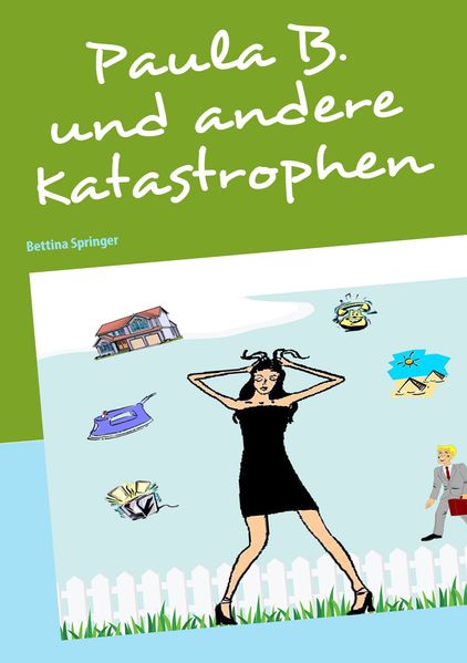 Cover von Paula B. und andere Katastrophen