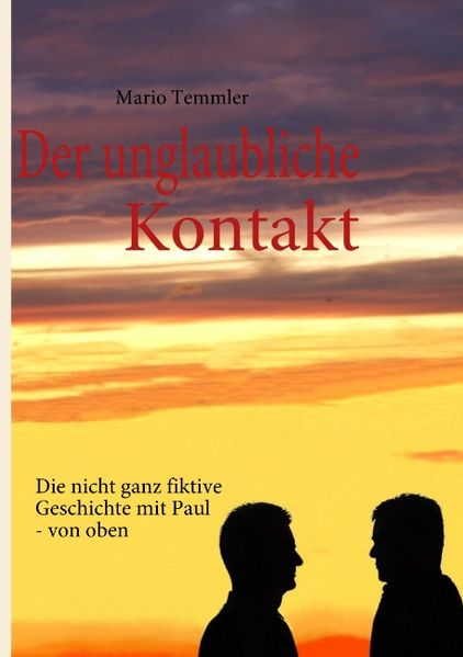 Cover von Der unglaubliche Kontakt