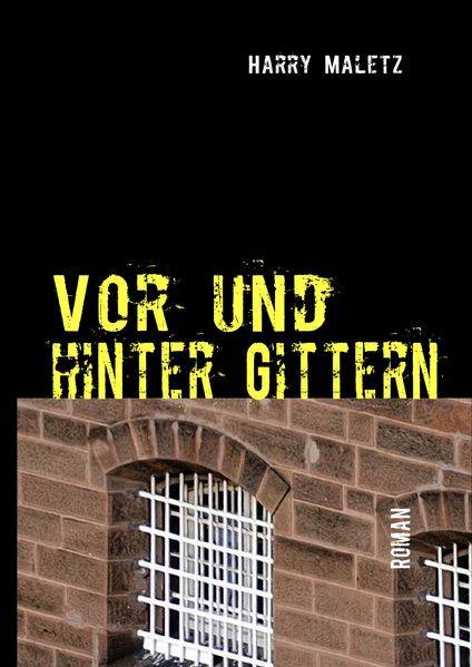 Cover von Vor und hinter Gittern