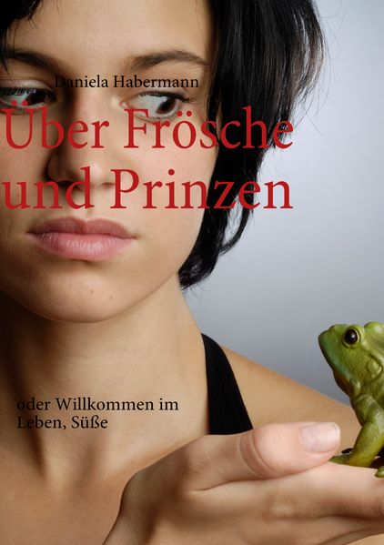 Cover von Über Frösche und Prinzen
