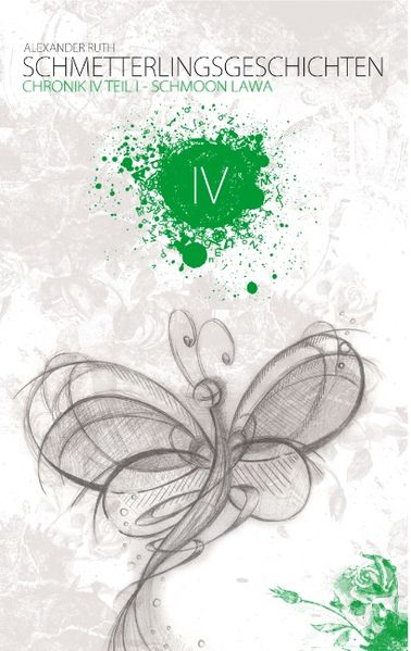 Cover von Schmetterlingsgeschichten – The White Edition: Chronik IV – Schmoon Lawa