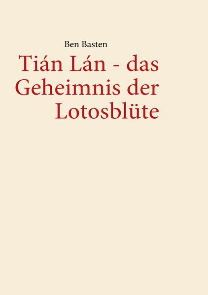 Cover von TiÃ¡n LÃ¡n – das Geheimnis der Lotosblüte