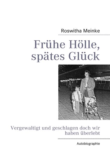 Cover von Frühe Hölle, spätes Glück