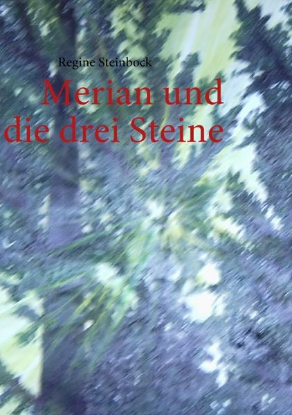 Cover von Merian und die drei Steine