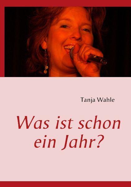 Cover von Was ist schon ein Jahr?