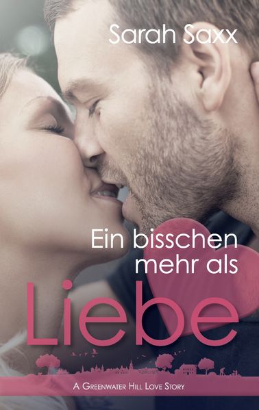 Cover von Ein bisschen mehr als Liebe
