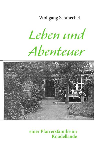 Cover von Leben und Abenteuer einer Pfarrersfamilie im Knödellande