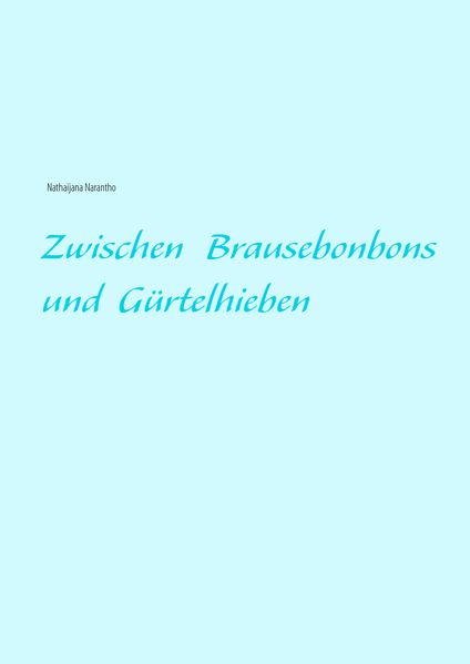 Cover von Zwischen Brausebonbons und Gürtelhieben