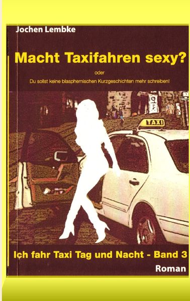 Cover von Macht Taxifahren sexy?