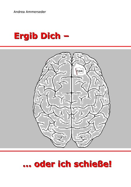 Cover von Ergib Dich – … oder ich schieße