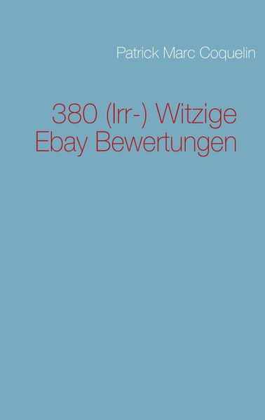 Cover von 380 (Irr-) Witzige Ebay Bewertungen