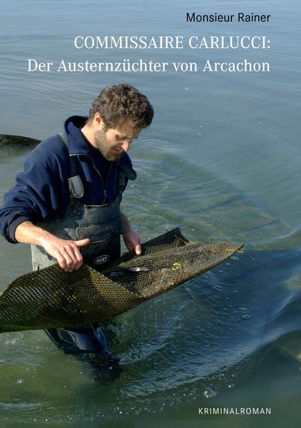 Cover von Commissaire Carlucci: Der Austernzüchter von Arcachon