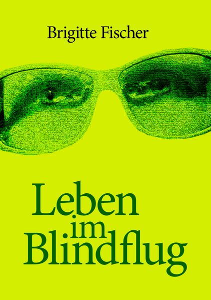 Cover von Leben im Blindflug