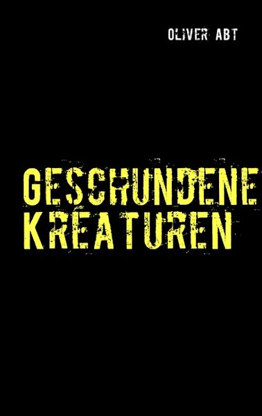 Cover von Geschundene Kreaturen