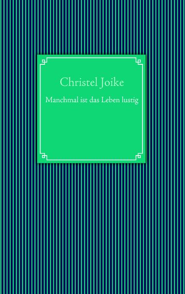 Cover von Manchmal ist das Leben lustig