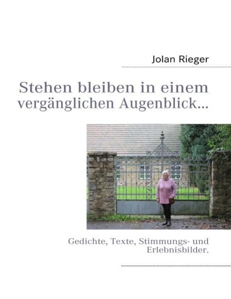 Cover von Stehen bleiben in einem vergänglichen Augenblick…