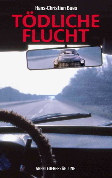Cover von Tödliche Flucht