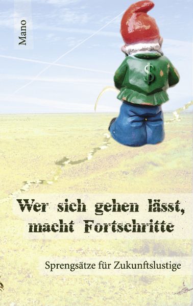 Cover von Wer sich gehen lässt, macht Fortschritte