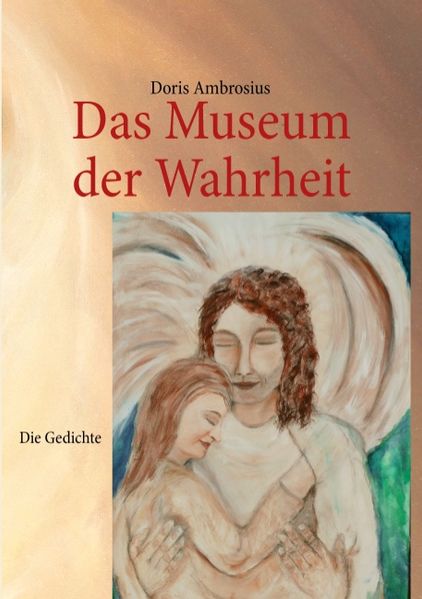 Cover von Das Museum der Wahrheit Die Gedichte