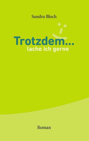 Cover von Trotzdem … lache ich gerne