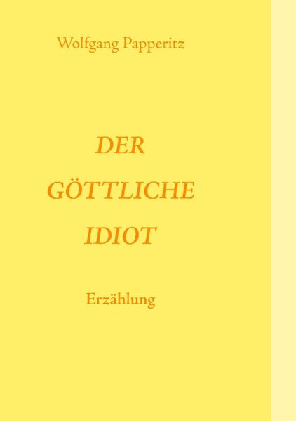 Cover von Der göttliche Idiot
