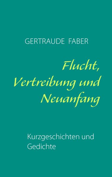 Cover von Flucht, Vertreibung und Neuanfang
