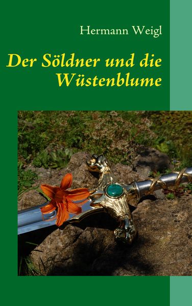 Cover von Der Söldner und die Wüstenblume