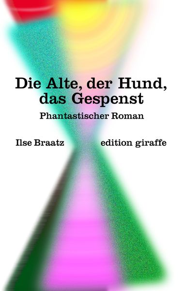 Cover von Die Alte, der Hund, das Gespenst