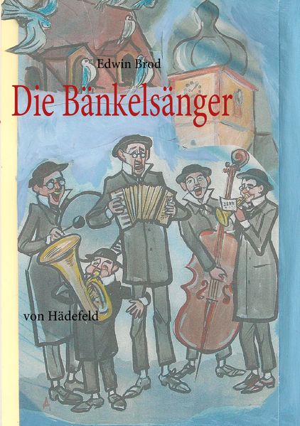 Cover von Die Bänkelsänger