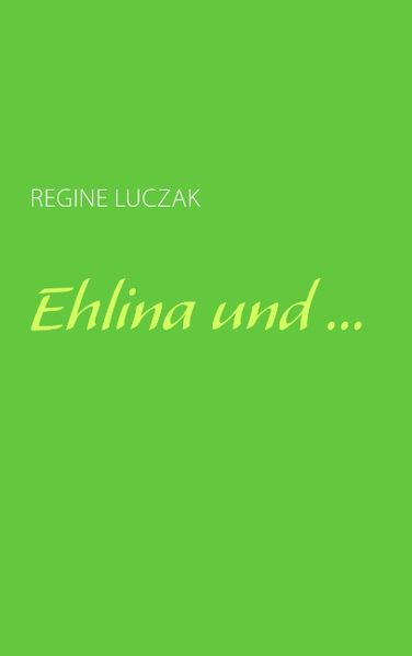 Cover von Ehlina und…