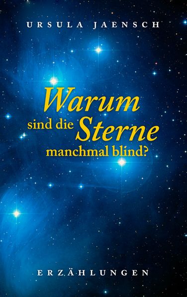 Cover von Warum sind die Sterne manchmal blind?