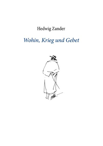 Cover von Wohin, Krieg und Gebet
